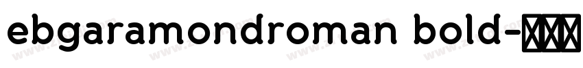 ebgaramondroman bold字体转换